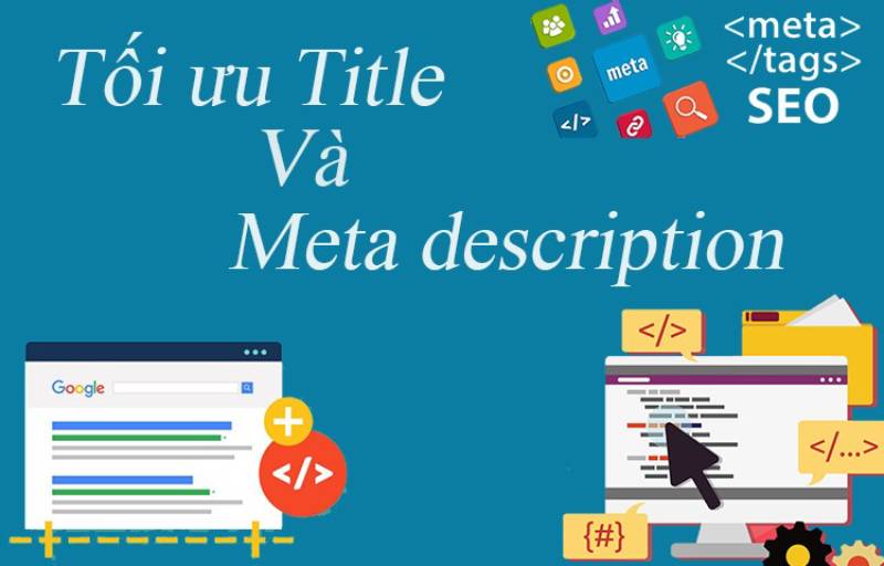 Tối Ưu Tiêu Đề (Title) và Mô Tả (Meta Description)