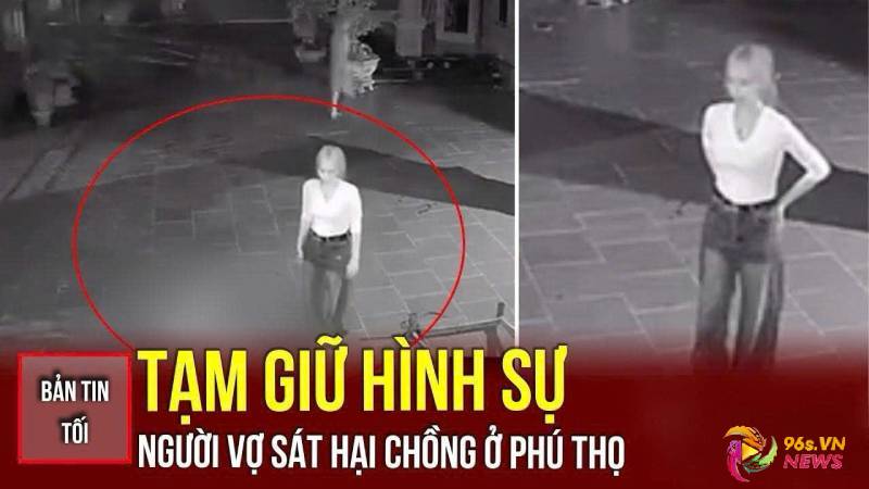 Công an vào cuộc vụ vợ sát hại chồng ở Phú Thọ